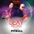 Arianna featuring Pitbull - Sexy People (All Around The World)